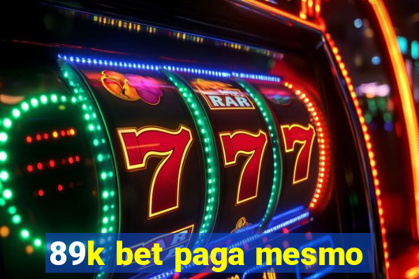 89k bet paga mesmo